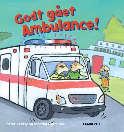 Godt Gået Ambulance! - Peter Bently - Bog