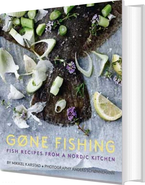 Billede af Gone Fishing: Fish Recipes From A Nordic Kitchen - Mikkel Karstad - English Book
