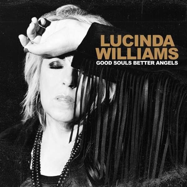 Lucinda Williams - Good Souls Better Angels - CD