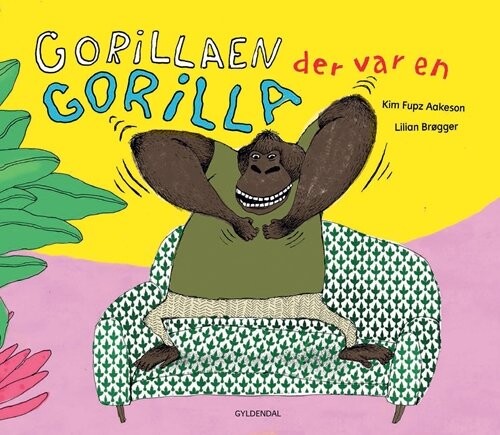 Billede af Gorillaen Der Var En Gorilla - Kim Fupz Aakeson - Bog hos Gucca.dk