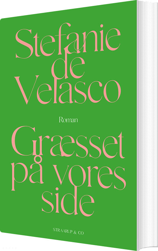 Græsset På Vores Side - Stefanie De Velasco - Bog