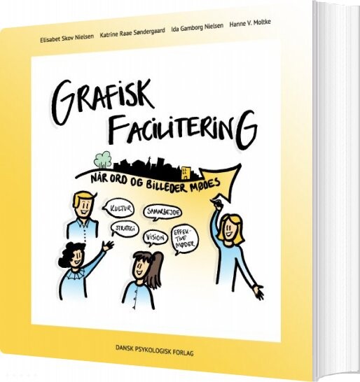 Grafisk Facilitering - Hanne V. Moltke - Bog