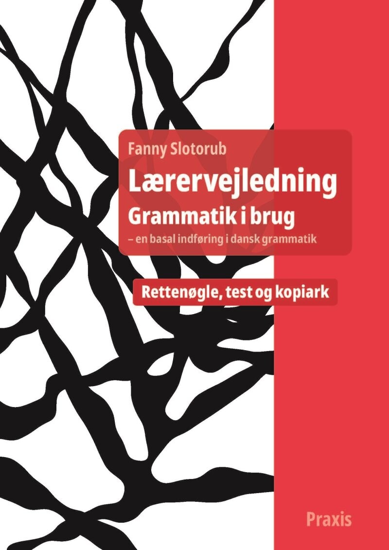 Grammatik I Brug - Lærervejledning - Fanny Slotorub - Bog