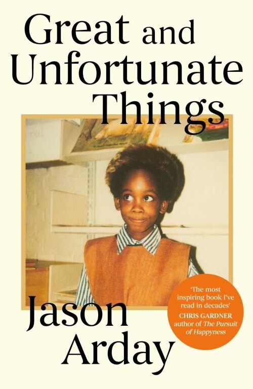 Great And Unfortunate Things - Jason Arday - English Book