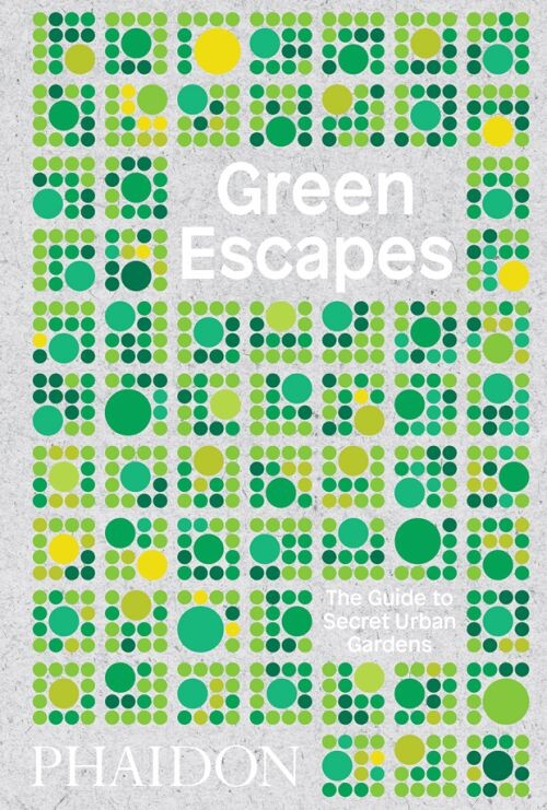 Billede af Green Escapes: The Guide To Secret Urban Gardens - Toby Musgrave - English Book
