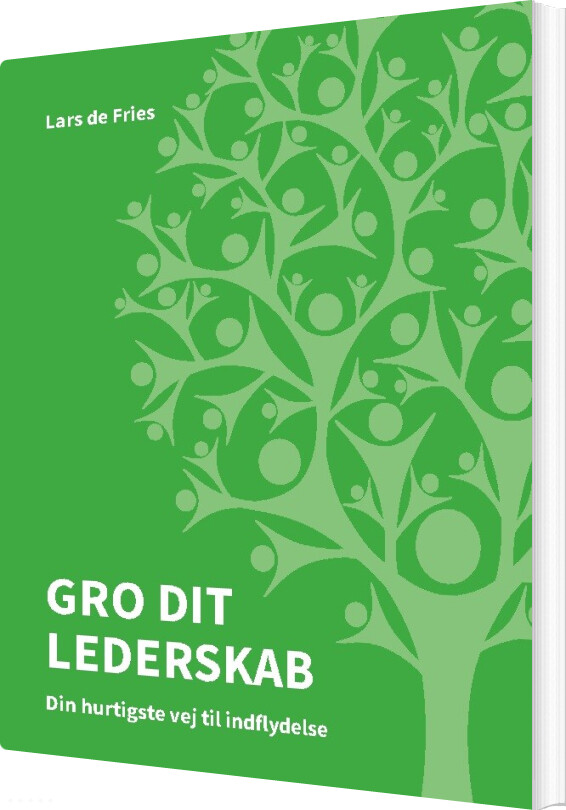 Gro Dit Lederskab - Lars De Fries - Bog