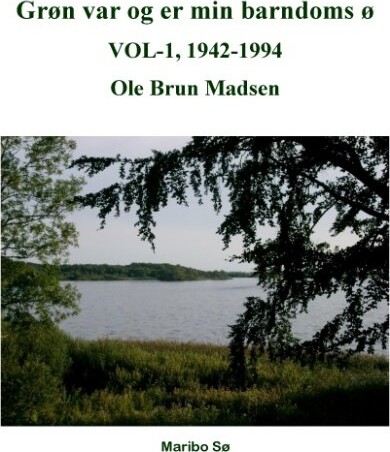 Billede af Grøn Var Og Er Min Barndoms ø - Ole Brun Madsen - Bog