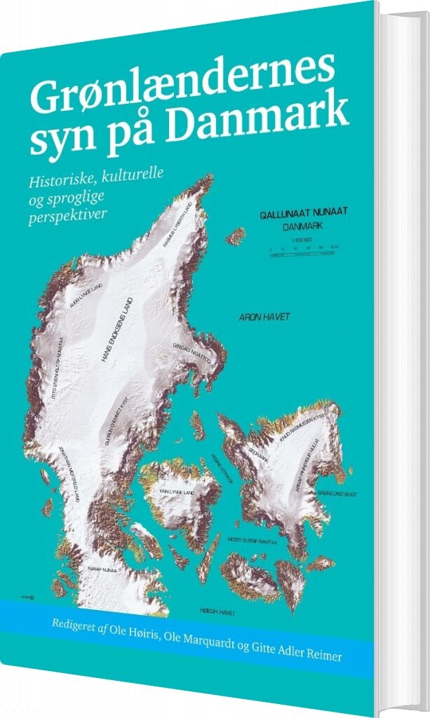 Billede af Grønlændernes Syn På Danmark - Ole Høiris - Bog