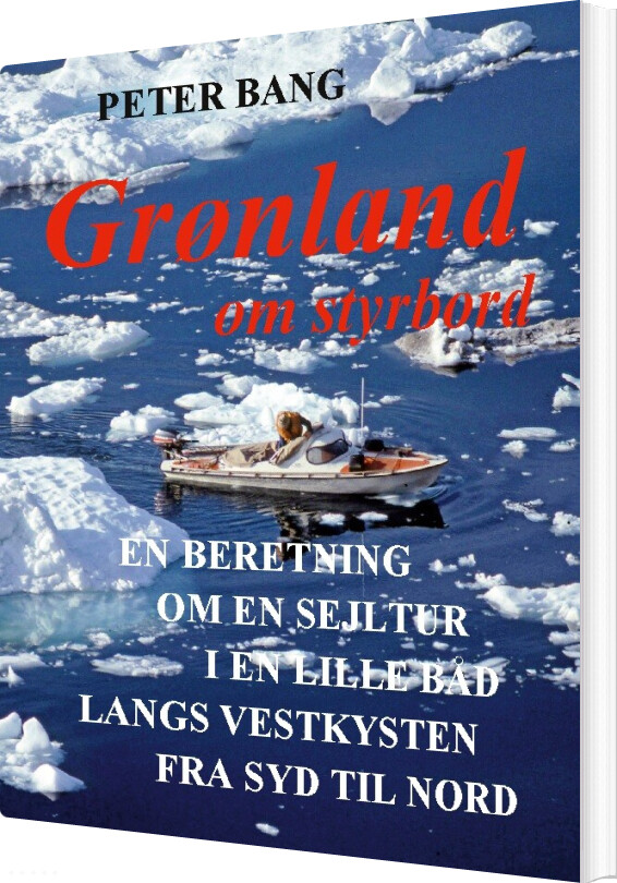 Billede af Grønland Om Styrbord - Peter Bang - Bog