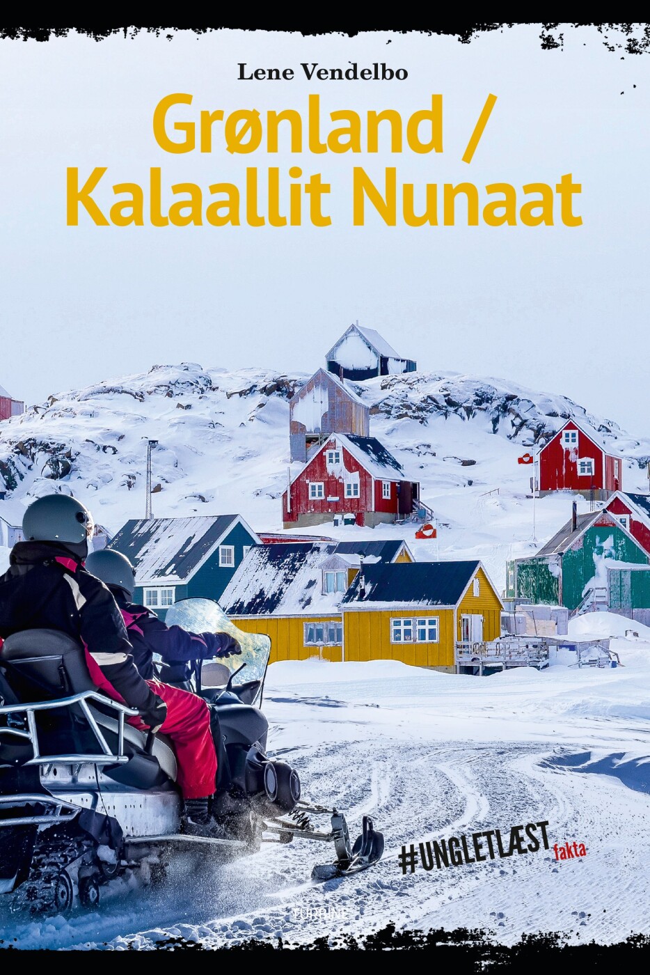 Grønland / Kalaallit Nunaat - Lene Vendelbo - Bog