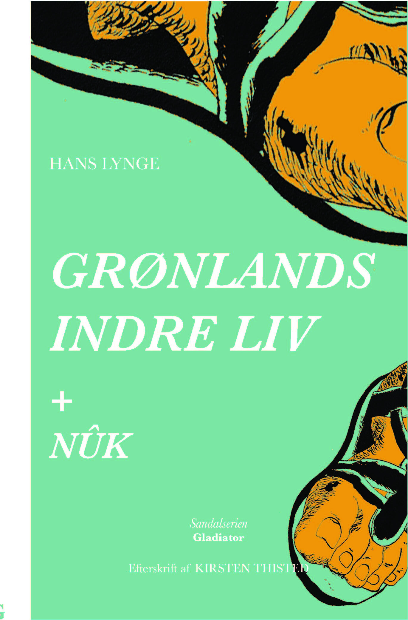 Grønlands Indre Liv + Nûk - Hans Lynge - Bog