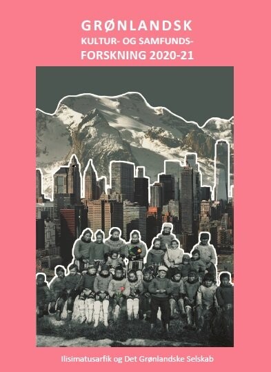 Billede af Grønlandsk Kultur - Og Samfundsforskning 2020-21 - Peter Berliner - Bog