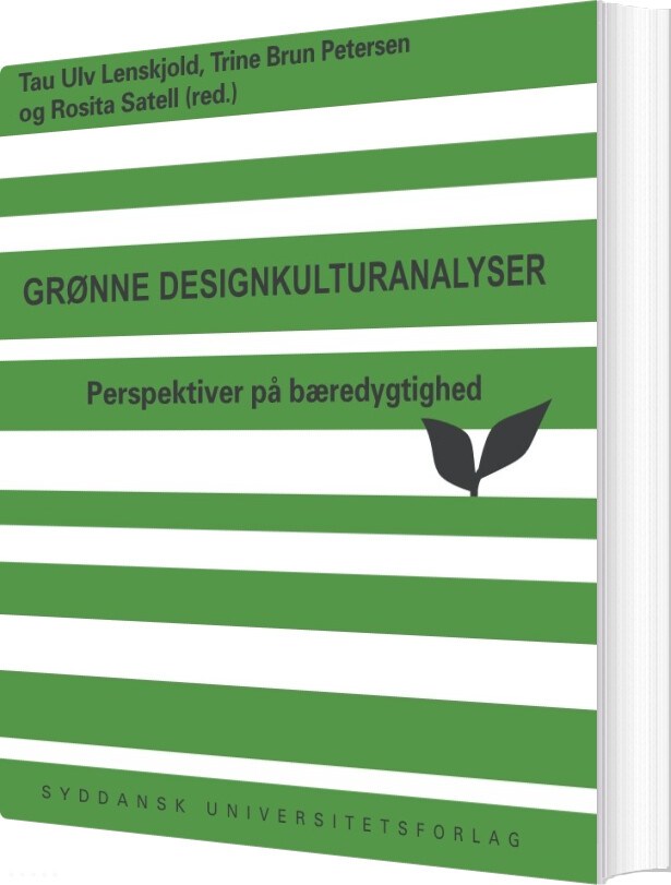 Grønne Designkulturanalyser - Tau Ulv Lenskjold - Bog