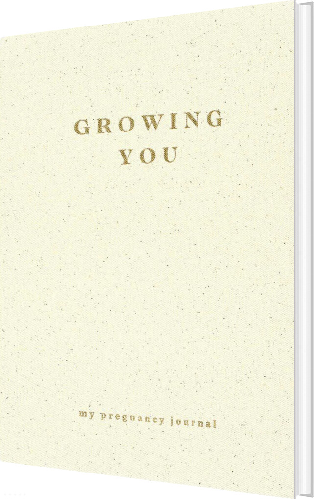 Growing You - My Pregnancy Journal - English book