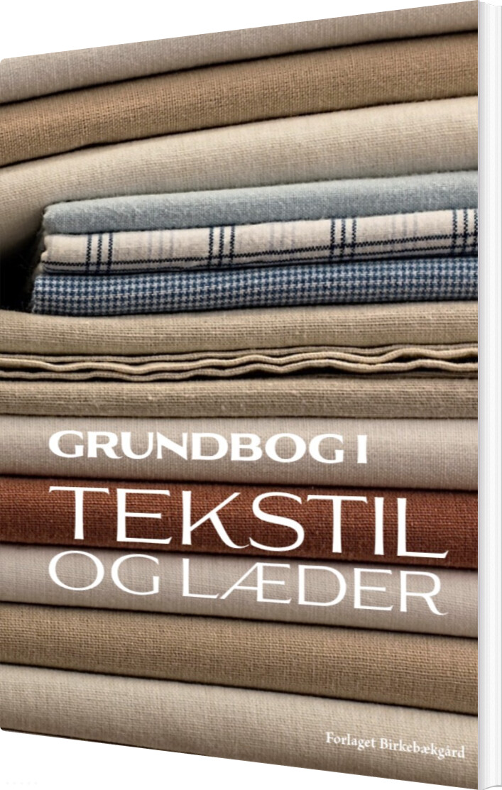 Grundbog I Tekstil Og Læder - Morten Nielsen - Bog
