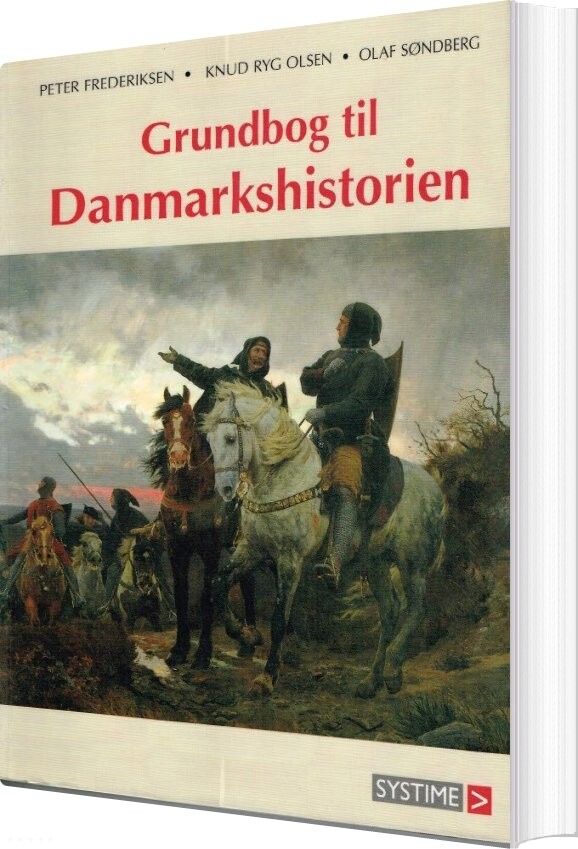 Grundbog Til Danmarkshistorien - Olaf Søndberg - Bog