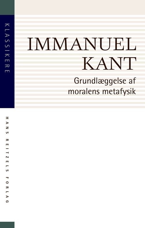 Billede af Grundlæggelse Af Moralens Metafysik - Immanuel Kant - Bog