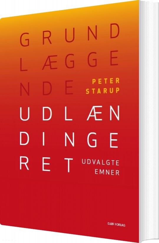 Grundlæggende Udlændingeret - Af Peter Starup - Bog