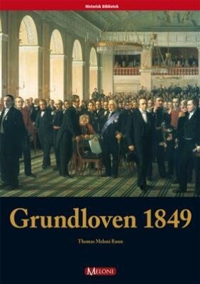 Grundloven 1849 - Thomas Meloni Rønn - Bog