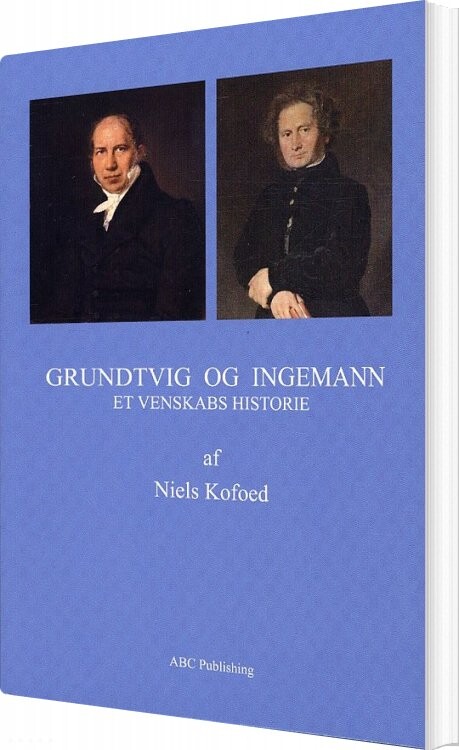 Billede af Grundtvig Og Ingemann - Niels Kofoed - Bog