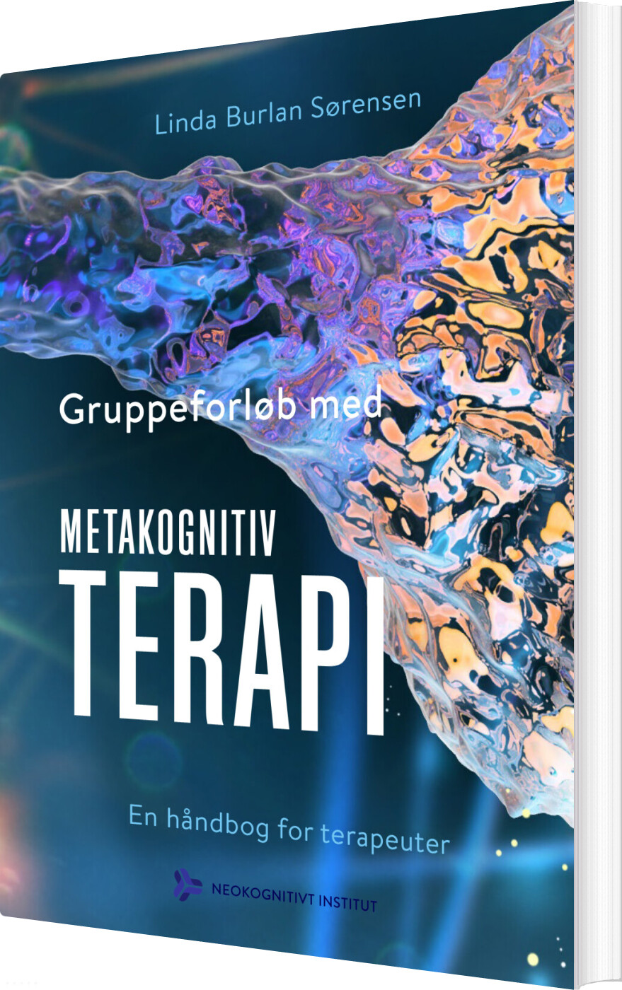 Gruppeforløb Med Metakognitiv Terapi - Linda Burlan Sørensen - Bog