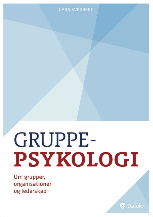 Gruppepsykologi - Lars Svedberg Bog