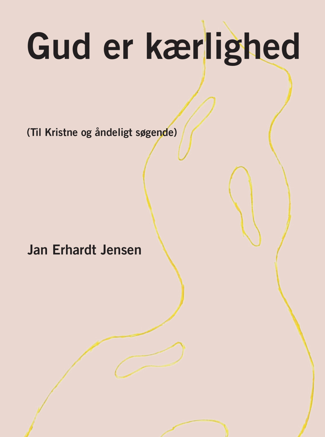 Gud Er Kærlighed - Jan Erhardt Jensen - Bog