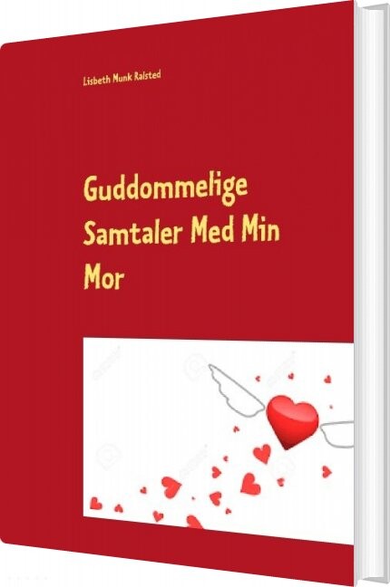 Billede af Guddommelige Samtaler Med Min Mor - Lisbeth Munk Ralsted - Bog