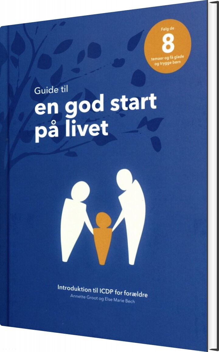 Billede af Guide Til En God Start På Livet - Annette Groot - Bog
