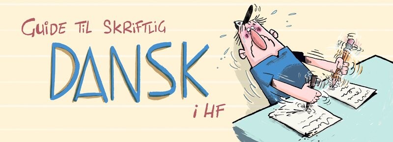 Guide Til Skriftlig Dansk I Hf - Anders østergaard - Bog