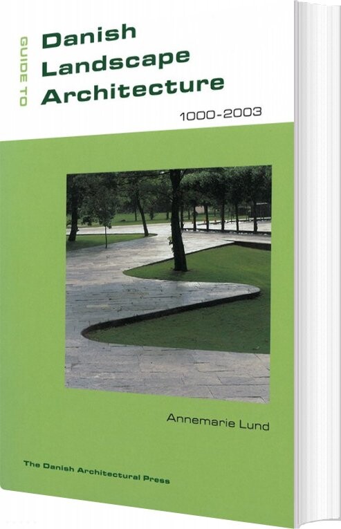 Guide To Danish Landscape Architecture - Annemarie Lund - English Book