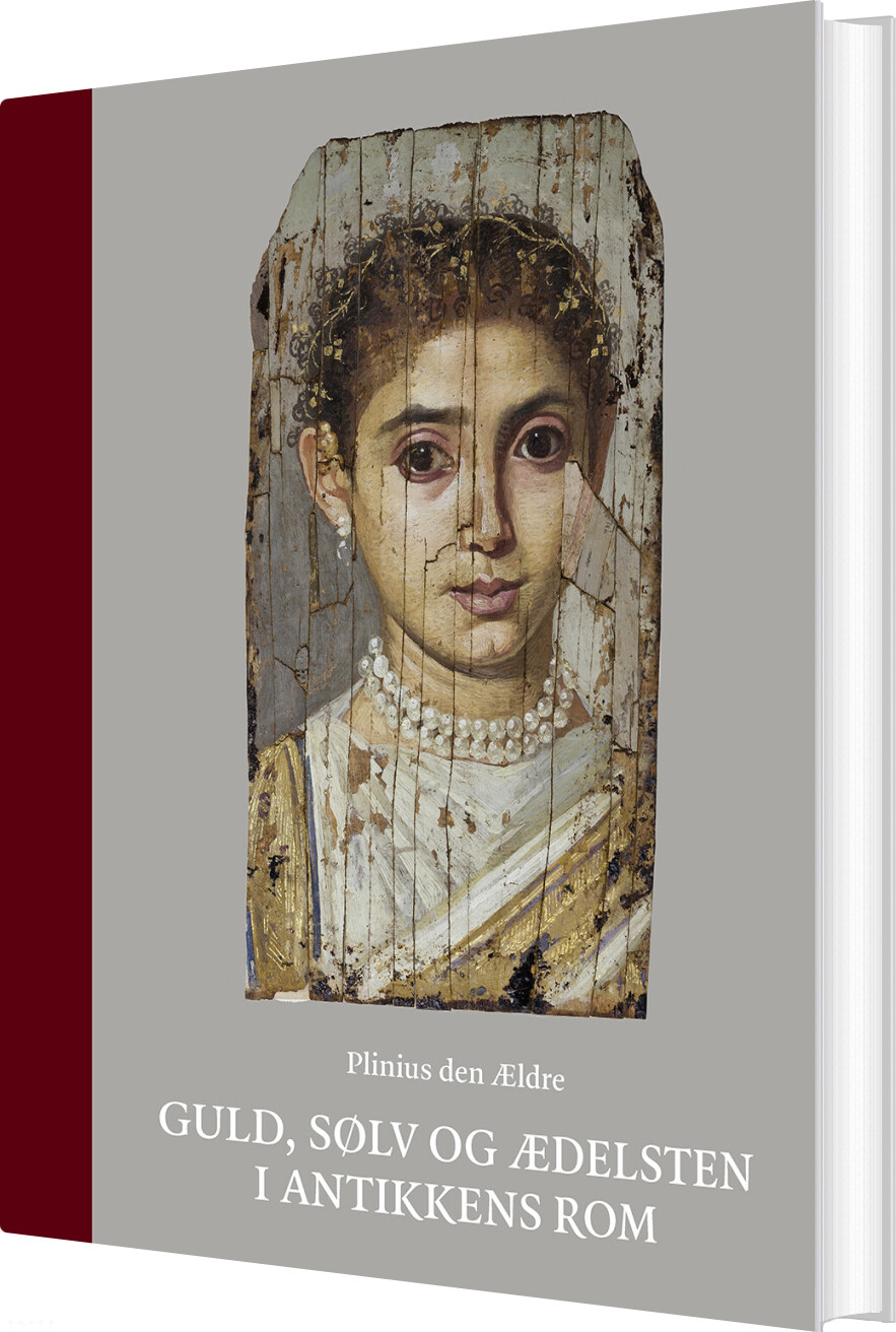 Guld, Sølv Og ædelsten I Antikkens Rom - Plinius Den ældre - Bog
