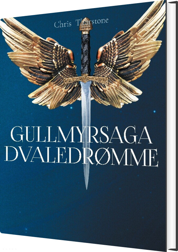 Gullmyrsaga Dvaledrømme - Chris Thorstone - Bog