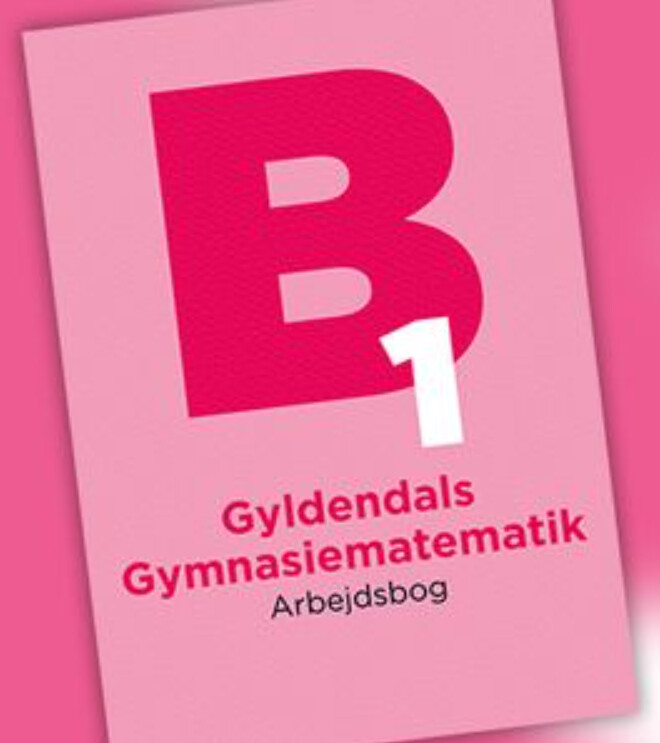 Gyldendals Gymnasiematematik Arbejdsbog B1 - Gert Schomacker - Bog