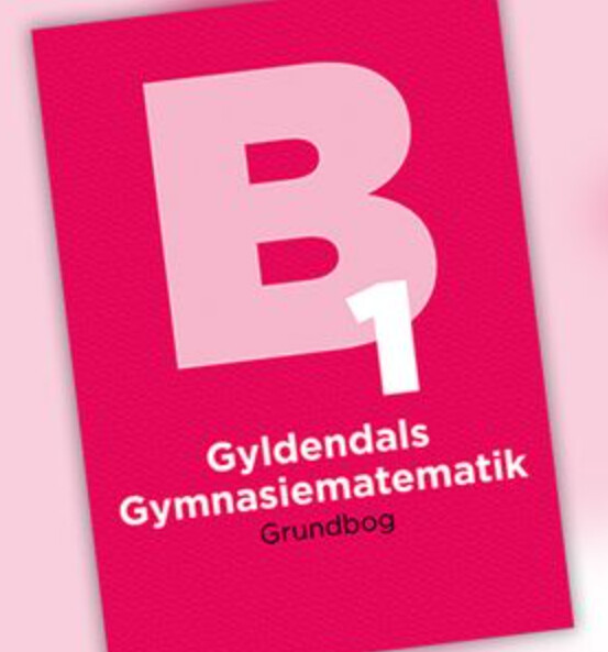 Gyldendals Gymnasiematematik Grundbog B1 - Gert Schomacker - Bog