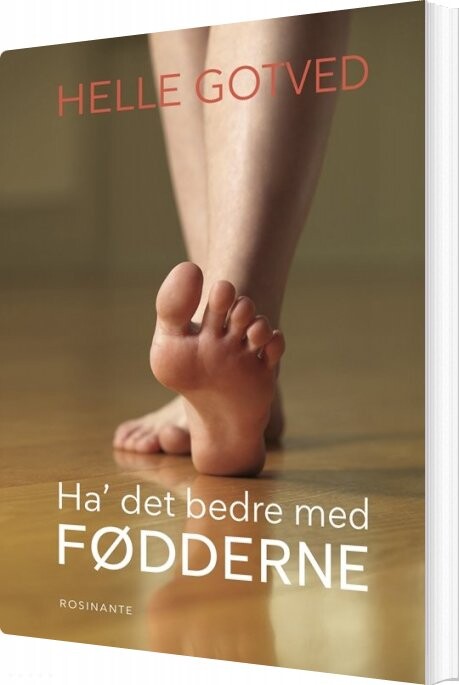 Ha’ Det Bedre Med Fødderne – Helle Gotved – Bog