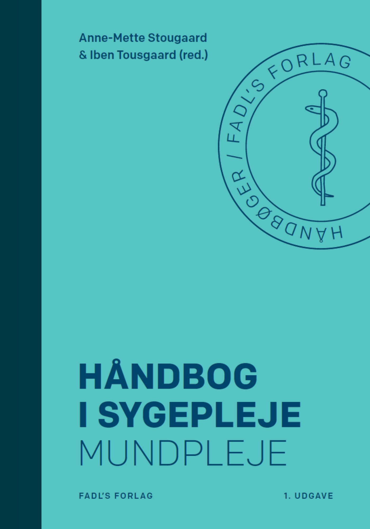Håndbog I Sygepleje: Mundpleje - Anne-mette Stougaard - Bog