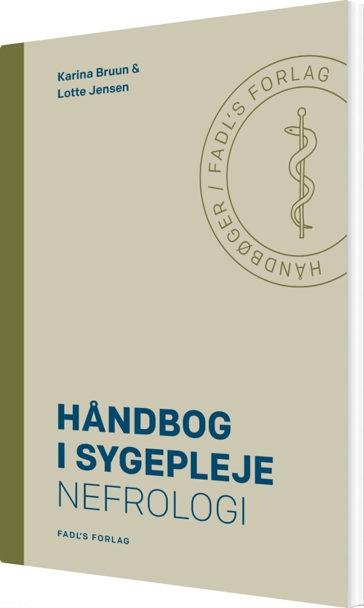 Håndbog I Sygepleje: Nefrologi - Lotte Jensen - Bog