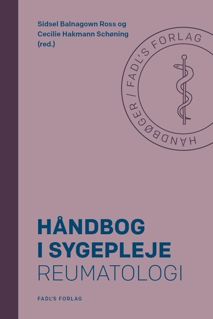 Håndbog I Sygepleje: Reumatologi - Sidsel Balnagown Ross - Bog