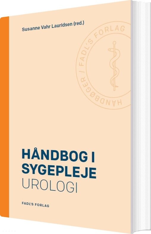 Håndbog I Sygepleje: Urologi - Susanne Vahr Lauridsen - Bog