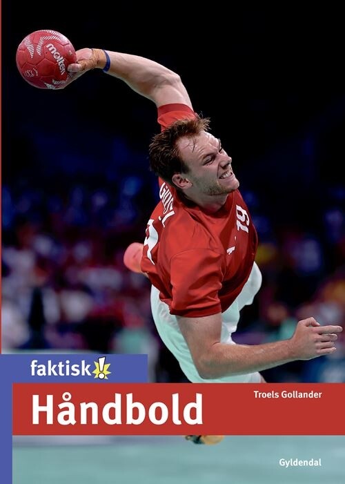 Håndbold - Troels Gollander - Bog - Gyldendal
