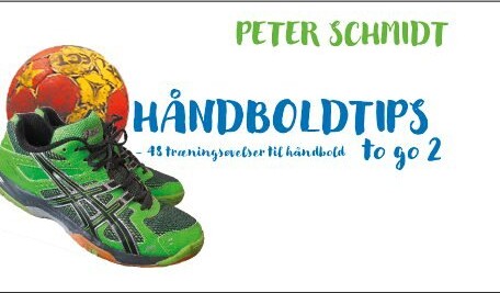 Håndboldtips To Go 2 - Peter Schmidt - Bog