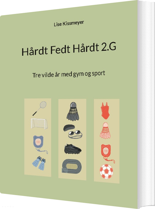 Hårdt Fedt Hårdt 2.g - Lise Kissmeyer - Bog