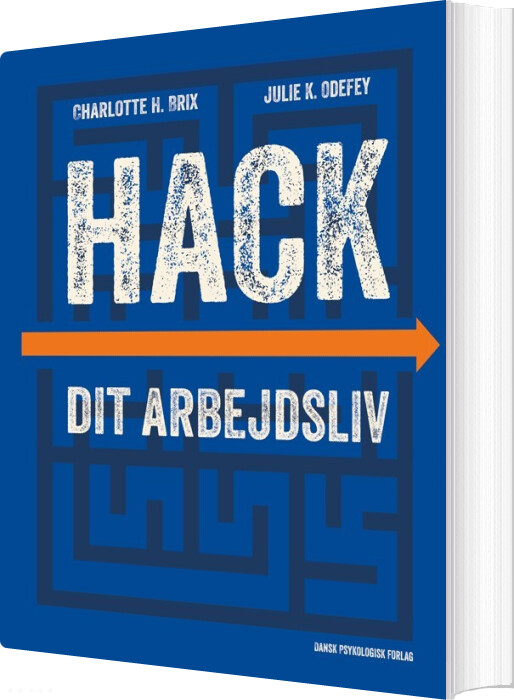 Hack Dit Arbejdsliv - Charlotte H. Brix - Bog