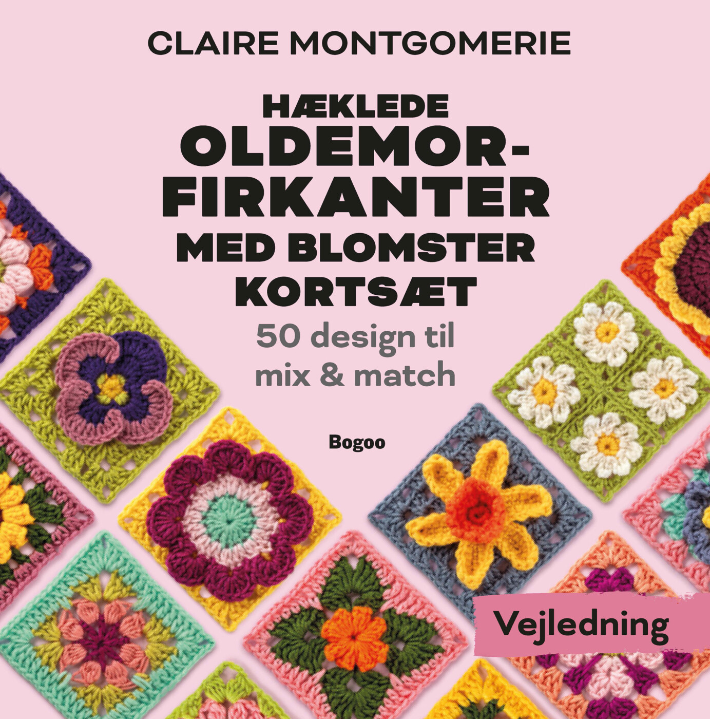 Hæklede Oldemorfirkanter Med Blomster - Kortsæt - Claire Montgomerie - Bog