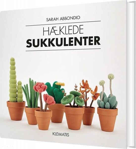 Hæklede Sukkulenter - Sarah Abbondio - Bog
