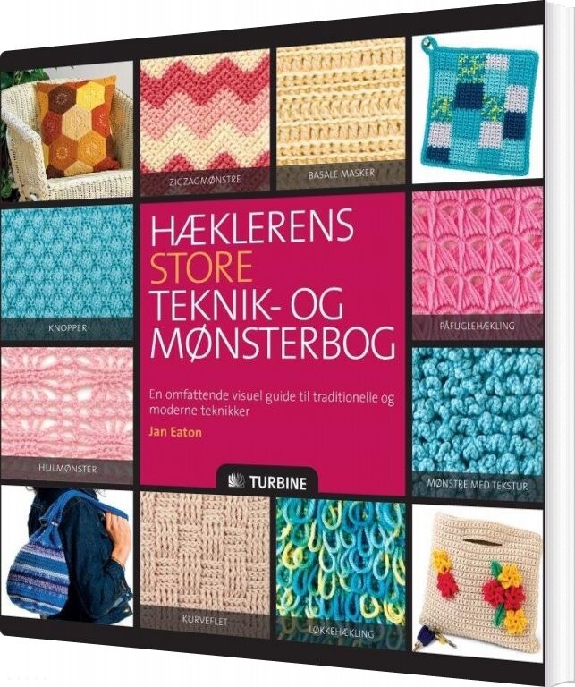 Hæklerens Store Teknik- Og Mønsterbog - Jan Eaton - Bog