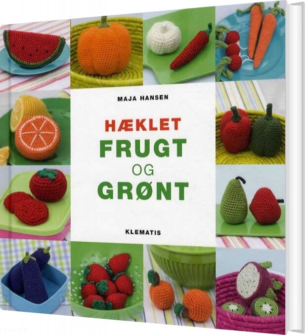 Hæklet Frugt Og Grønt - Maja Hansen - Bog