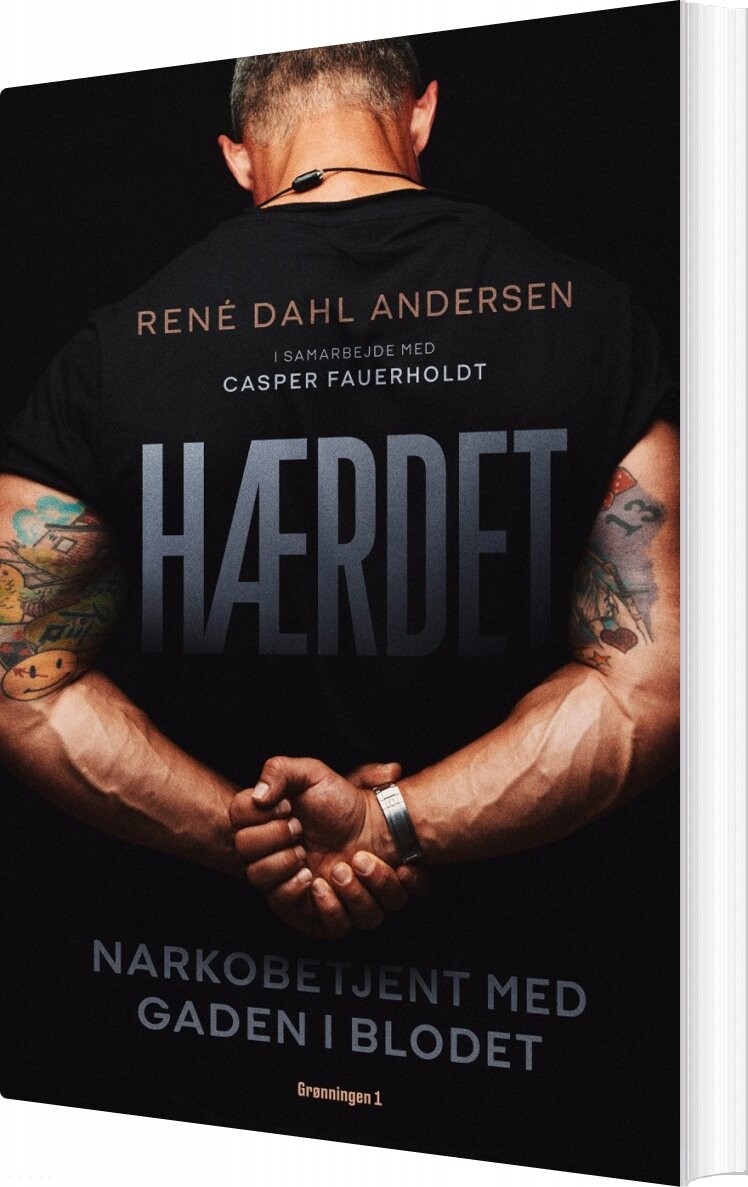 Billede af Hærdet - Narkobetjent Med Gaden I Blodet - René Dahl Andersen - Bog