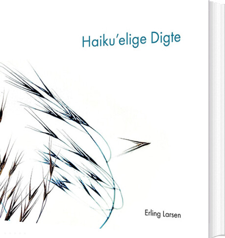 Haikuelige Digte - Erling Larsen - Bog